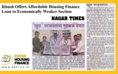 Khush Offer Affordable Housing Loan to Economically Weaker Section