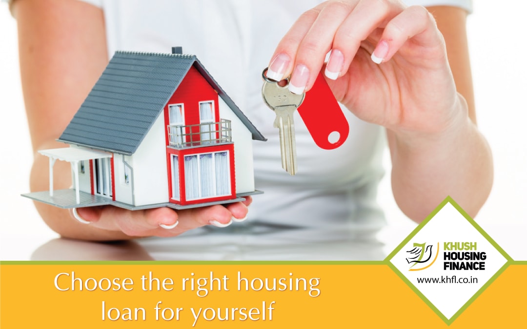 Choose the Right Housing Loan for Yourself